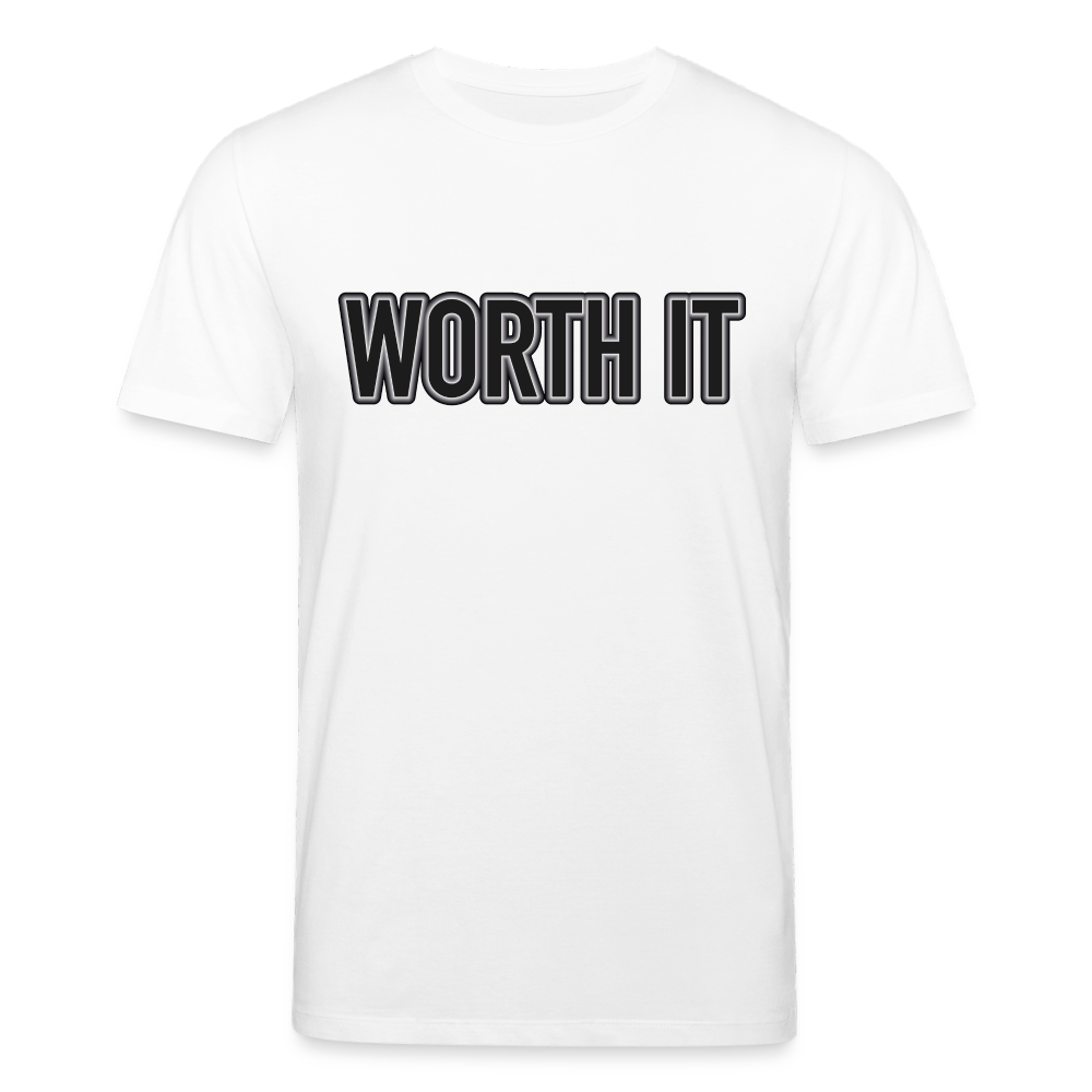 Worth it - Männer T-Shirt aus 100% Bio-Baumwolle - weiß