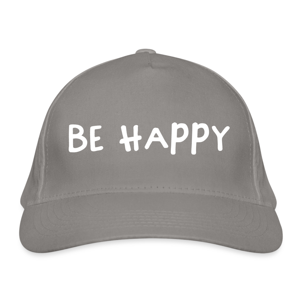 Be Happy - Bio-Baseballkappe - Hellgrau