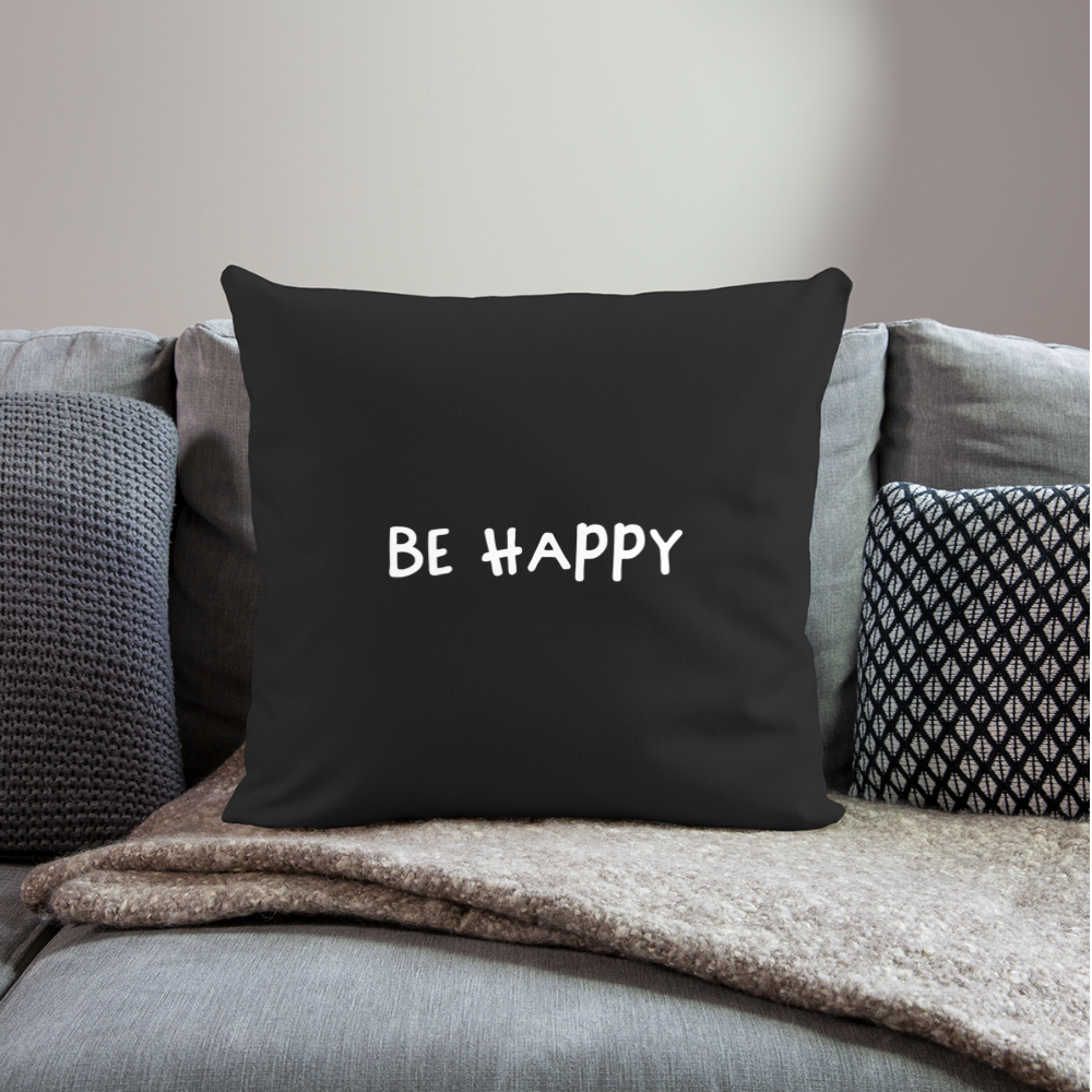 Be Happy - Sofakissenbezug 44 x 44 cm - Schwarz