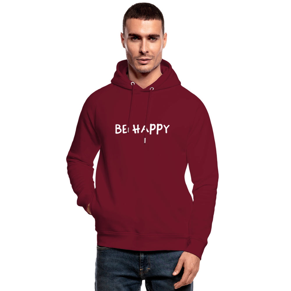 Be Happy - Unisex Bio-Hoodie - Burgunderrot