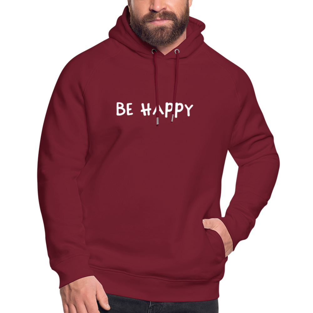 Be Happy - Unisex Bio-Hoodie - Burgunderrot