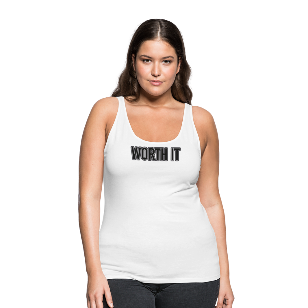 Worth it - Frauen Tank Top - weiß