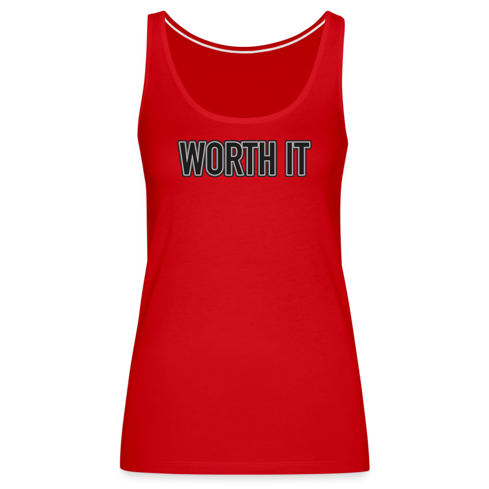 Worth it - Frauen Tank Top - Rot