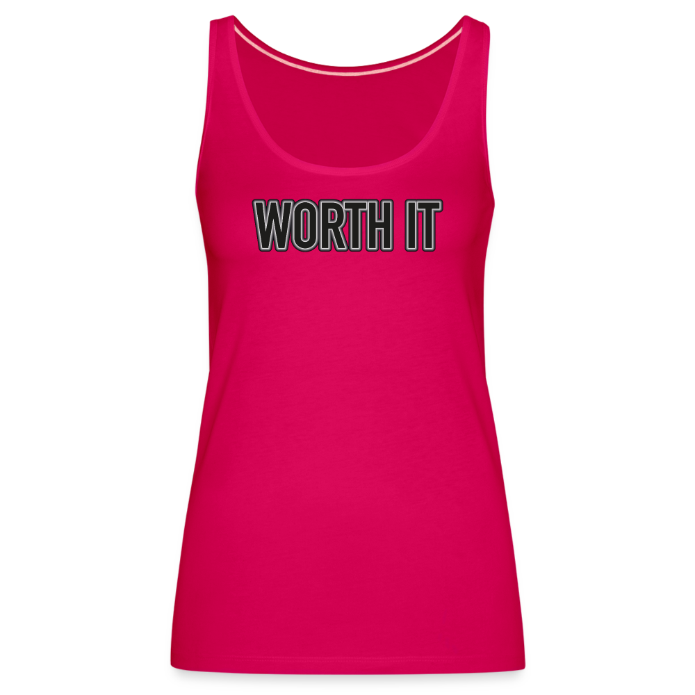 Worth it - Frauen Tank Top - dunkles Pink