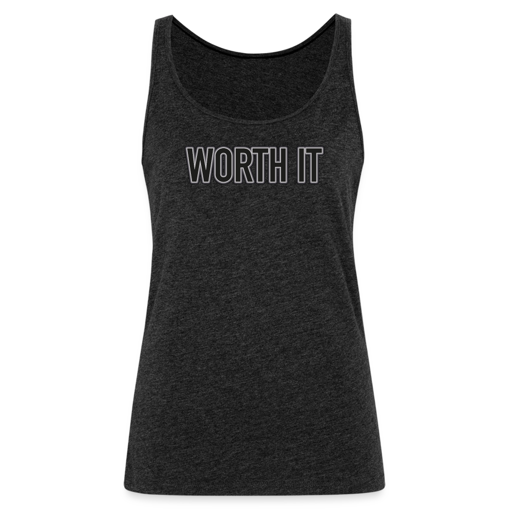 Worth it - Frauen Tank Top - Anthrazit