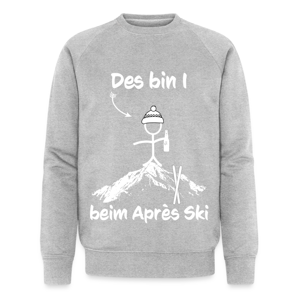 Des bin I beim Après Ski - Männer Bio-Sweatshirt - Grau meliert