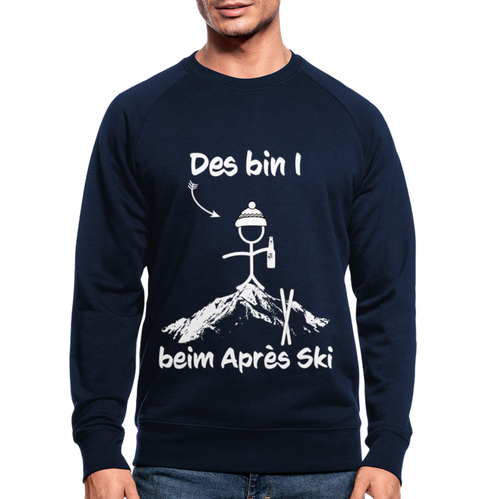 Des bin I beim Après Ski - Männer Bio-Sweatshirt - Navy