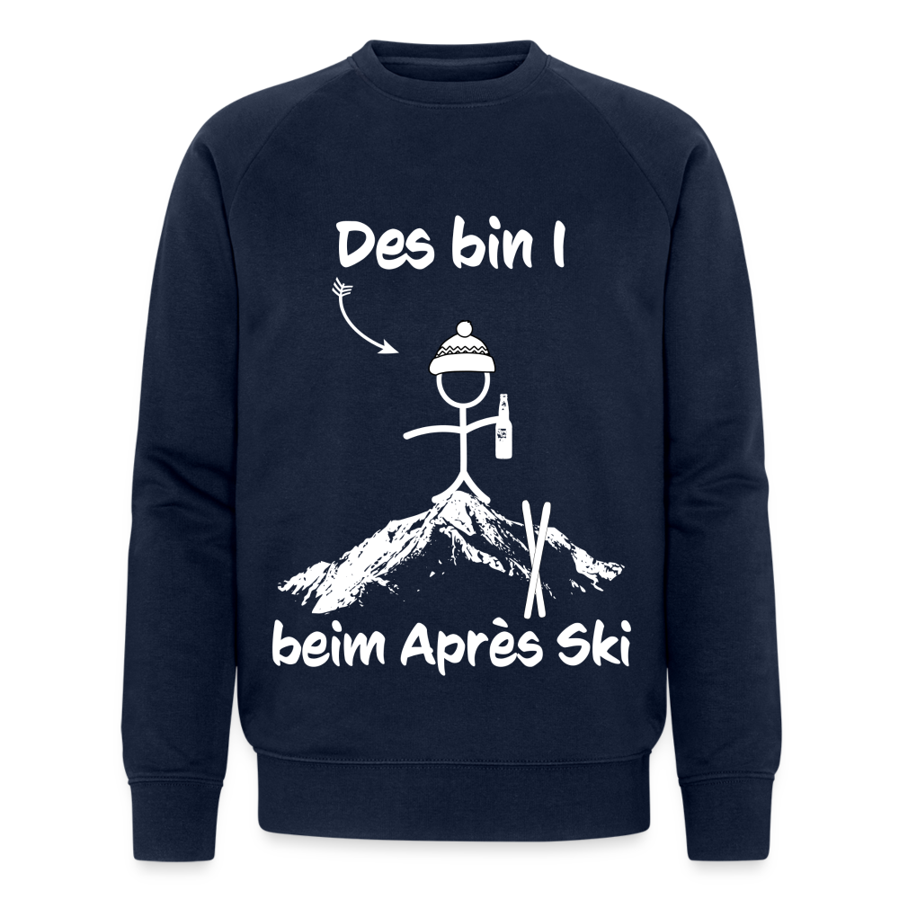 Des bin I beim Après Ski - Männer Bio-Sweatshirt - Navy