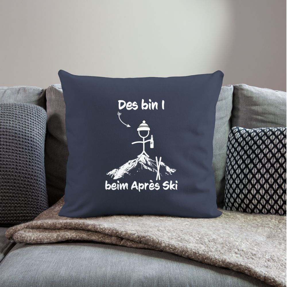 Des bin I beim Après Ski - Sofakissen mit Füllung 44 x 44 cm - Navy