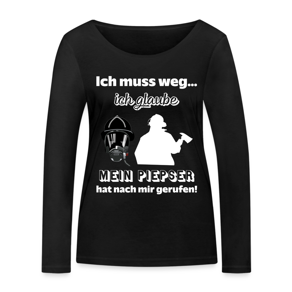 Ich muss weg... Ich glaube mein Piepser hat nach mir gerufen! - Frauen Langarmshirt aus 100% Bio-Baumwolle - Schwarz